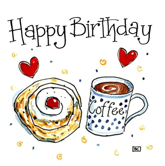 Greetings Card - Birthday Coffee & Cake Break